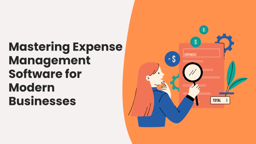 Mastering-Expense-Management-for-Modern-Businesses-1