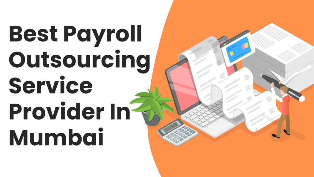 Payroll Outsourcing Service provider in Mumbai